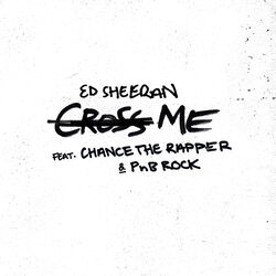 Cover of Cross Me (feat. Chance the Rapper & PnB Rock)