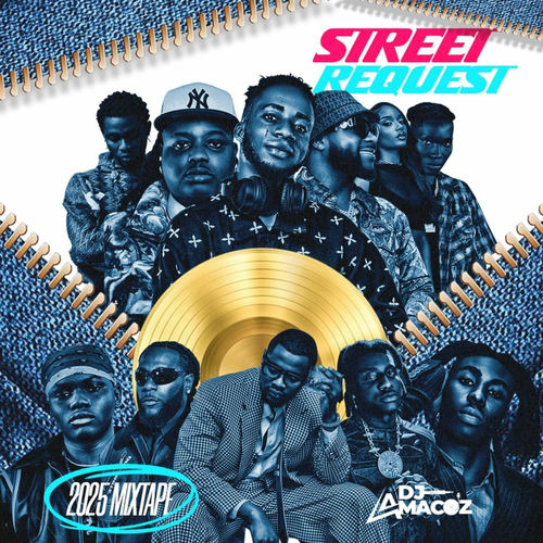 Dj Amacoz - STREET REQUEST 2025 (Mixtape) | Deezer