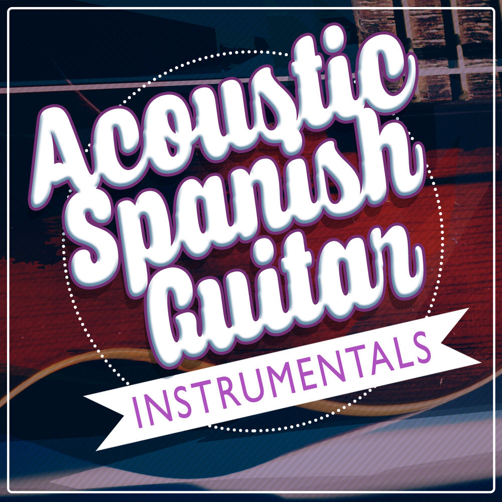 Picture of Acoustic Spanish Guitar Instrumentals