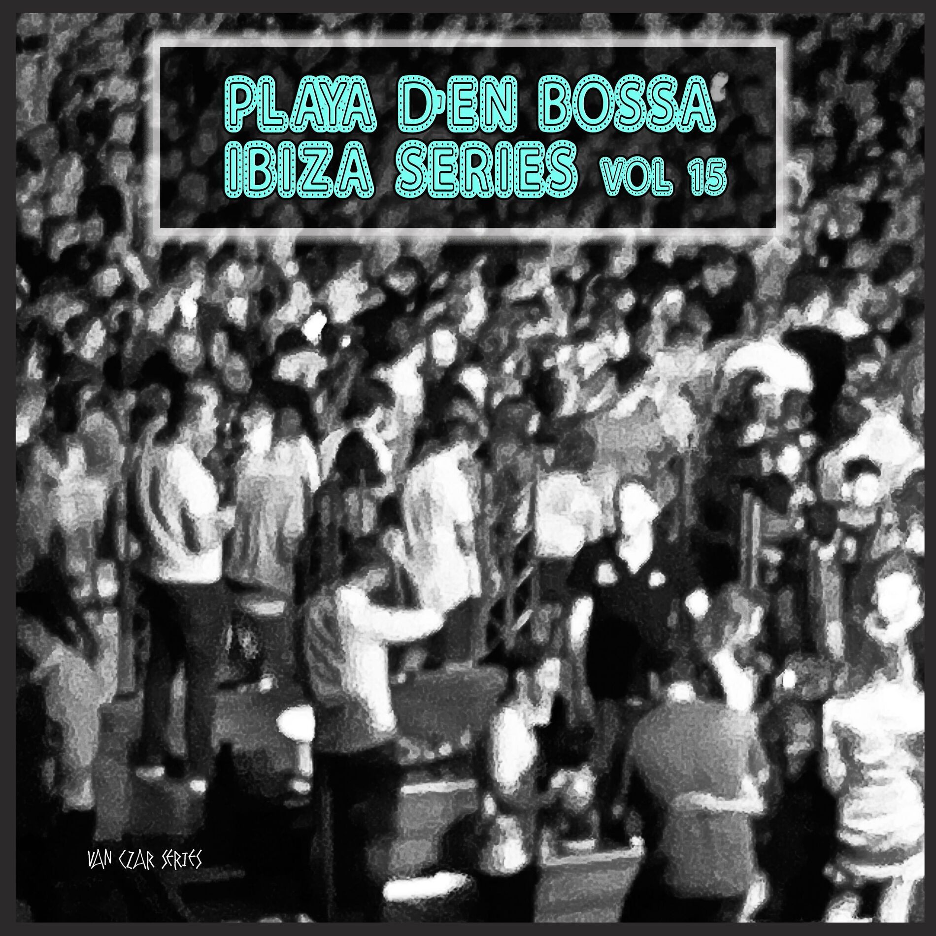 Album cover of Playa D'en Bossa Ibiza Series, Vol. 15