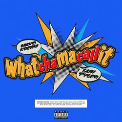 Cover of Whatchamacallit (feat. Luh Tyler)