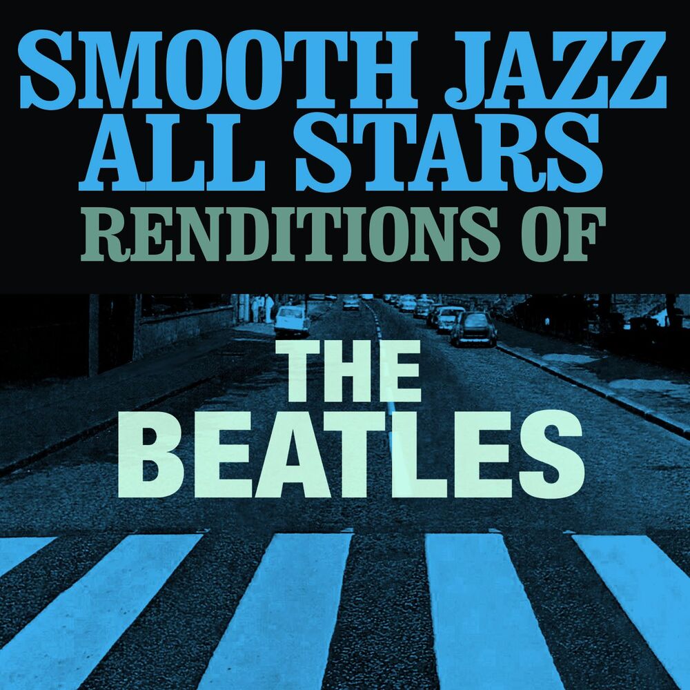Picture of Smooth Jazz All Stars Renditions of The Beatles