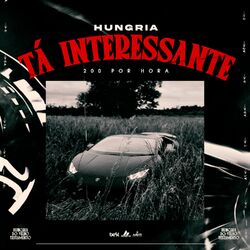 Cover of Tá Interessante (200 Por Hora)