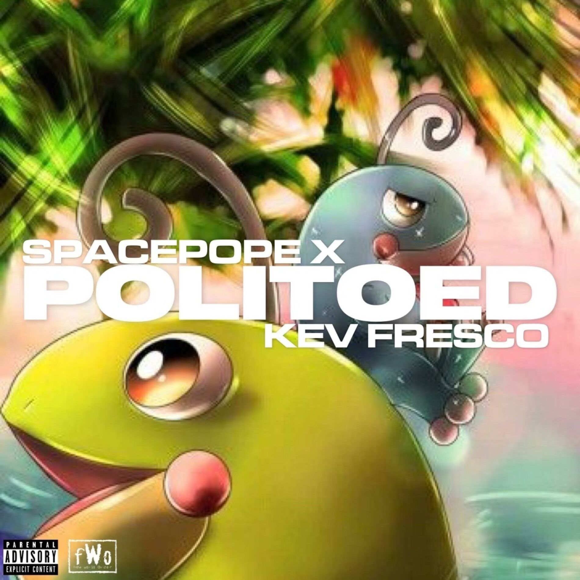 Album cover of Politoed ! (feat. Kev Fresco)
