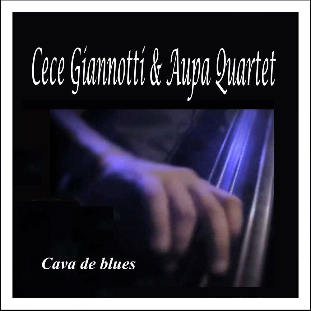 Picture of Cava de Blues: Cece Giannotti & Aupa Quartet