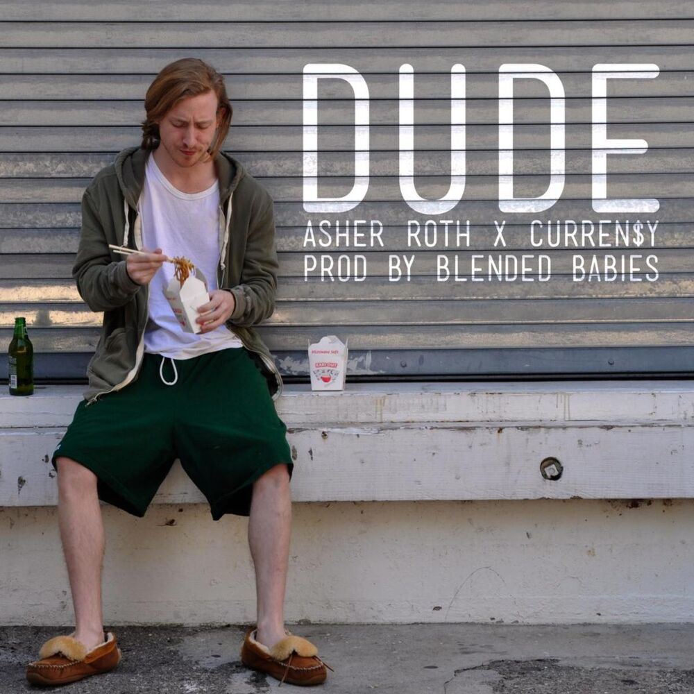 Picture of Dude (feat. Asher Roth & Curren$Y)