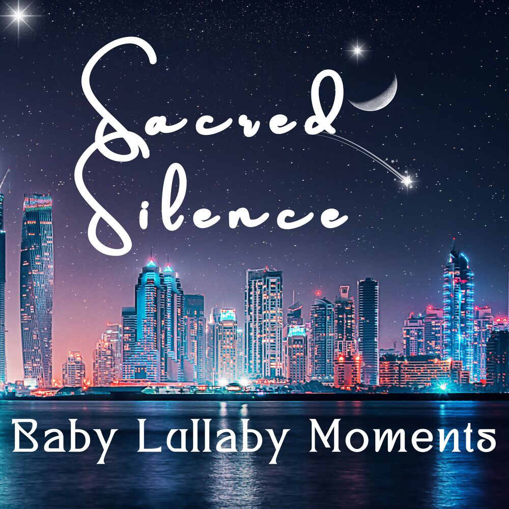 Picture of Sacred Silence: Baby Lullaby Moments