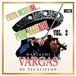 Cover of Fiesta Mexicana Puro Mariachi, Vol. 2