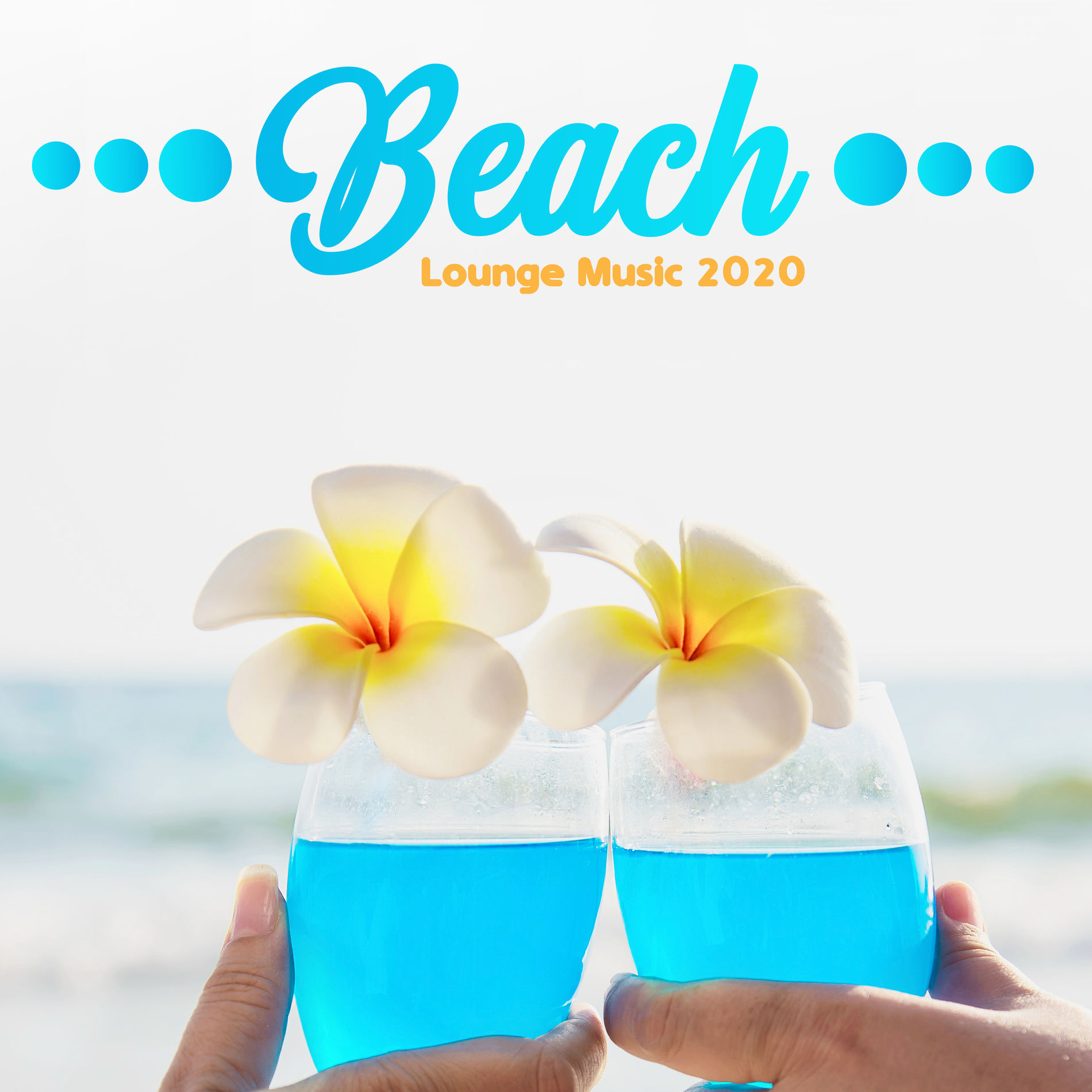 Album cover of Beach Lounge Music 2020: Deep Chillout, Relax & Rest, Amazing Vibrations, Sunrise, Beach Chillout Music, Easy Listening