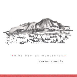 Cover of Olhe Bem as Montanhas