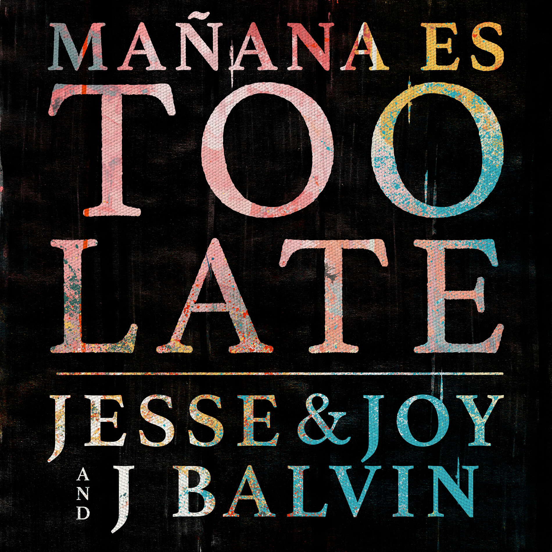 Album cover of Mañana Es Too Late