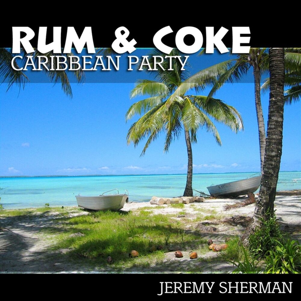 Picture of Rum & Coke: Caribbean Party