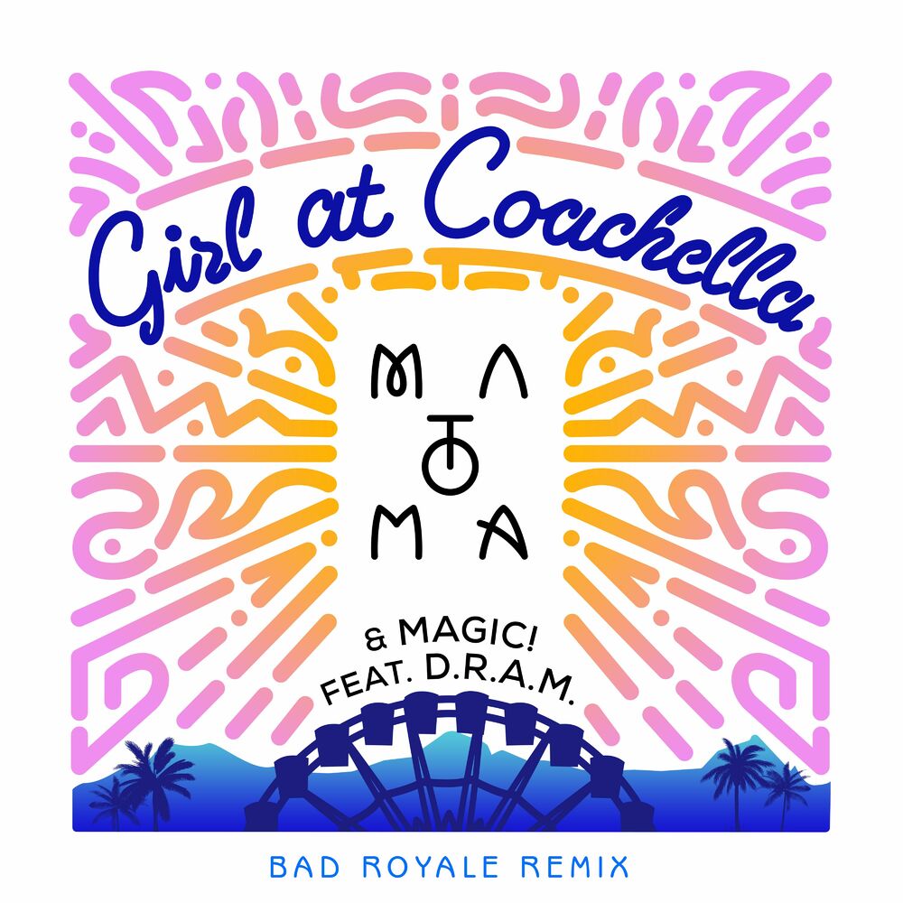 Picture of Girl At Coachella (feat. DRAM) (Bad Royale Remix)