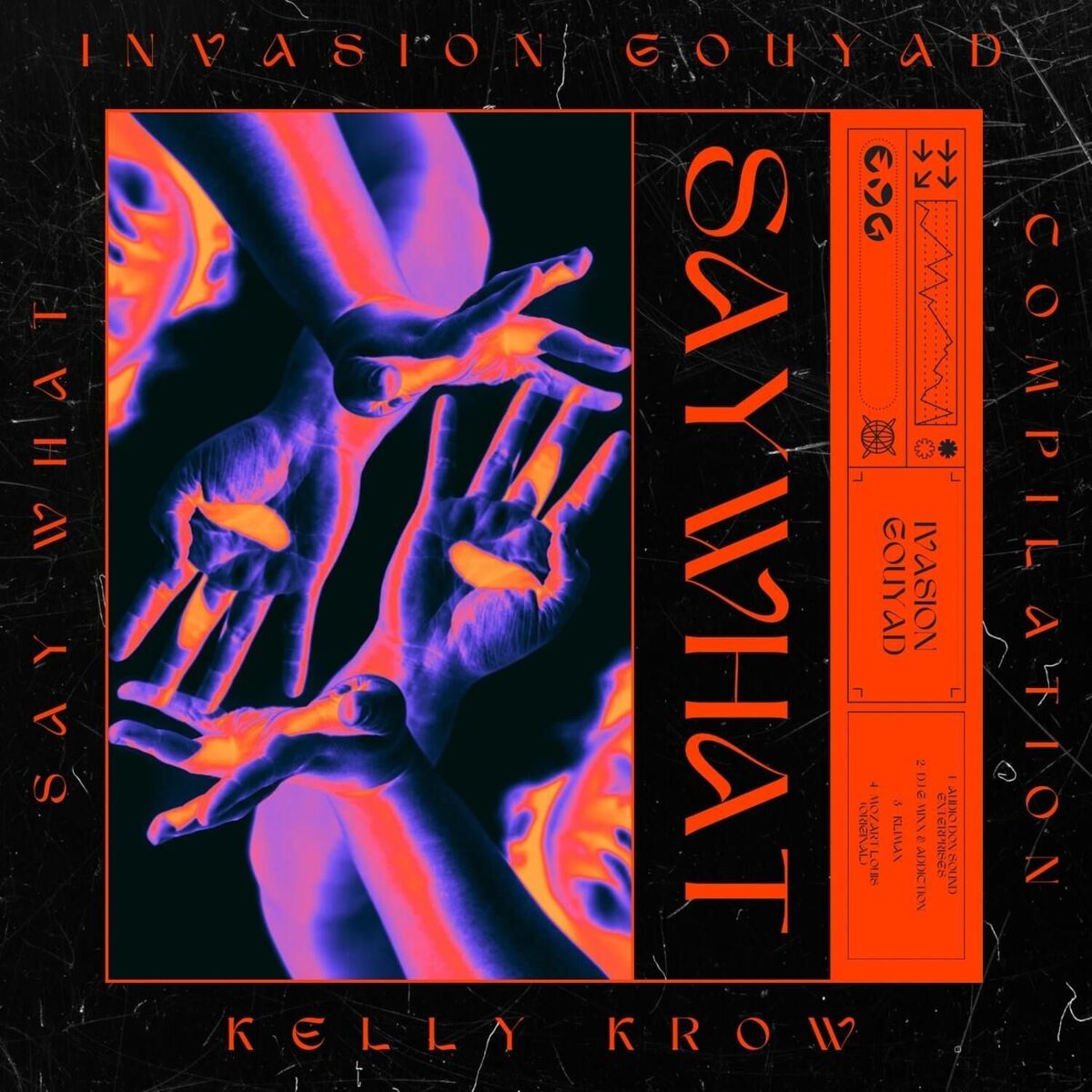 Album cover of Say What (Invasion Gouyad)