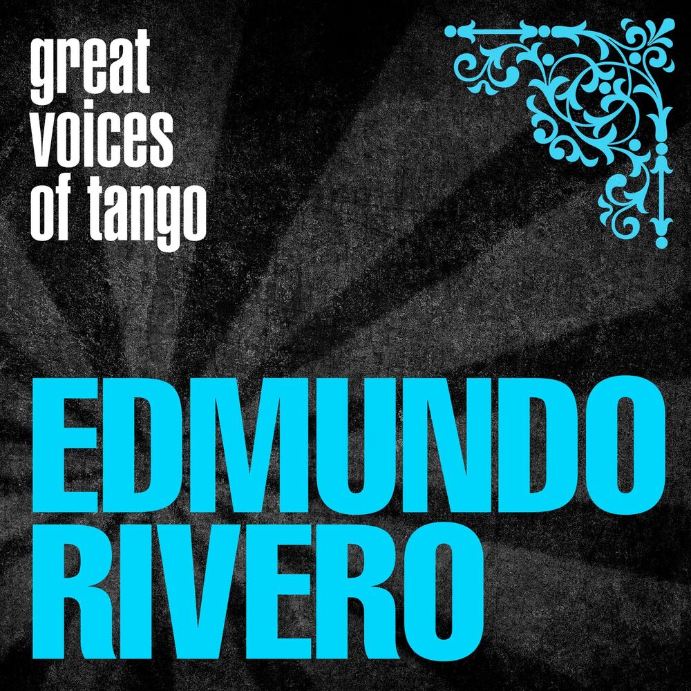 Picture of Great Voices of Tango: Edmundo Rivero