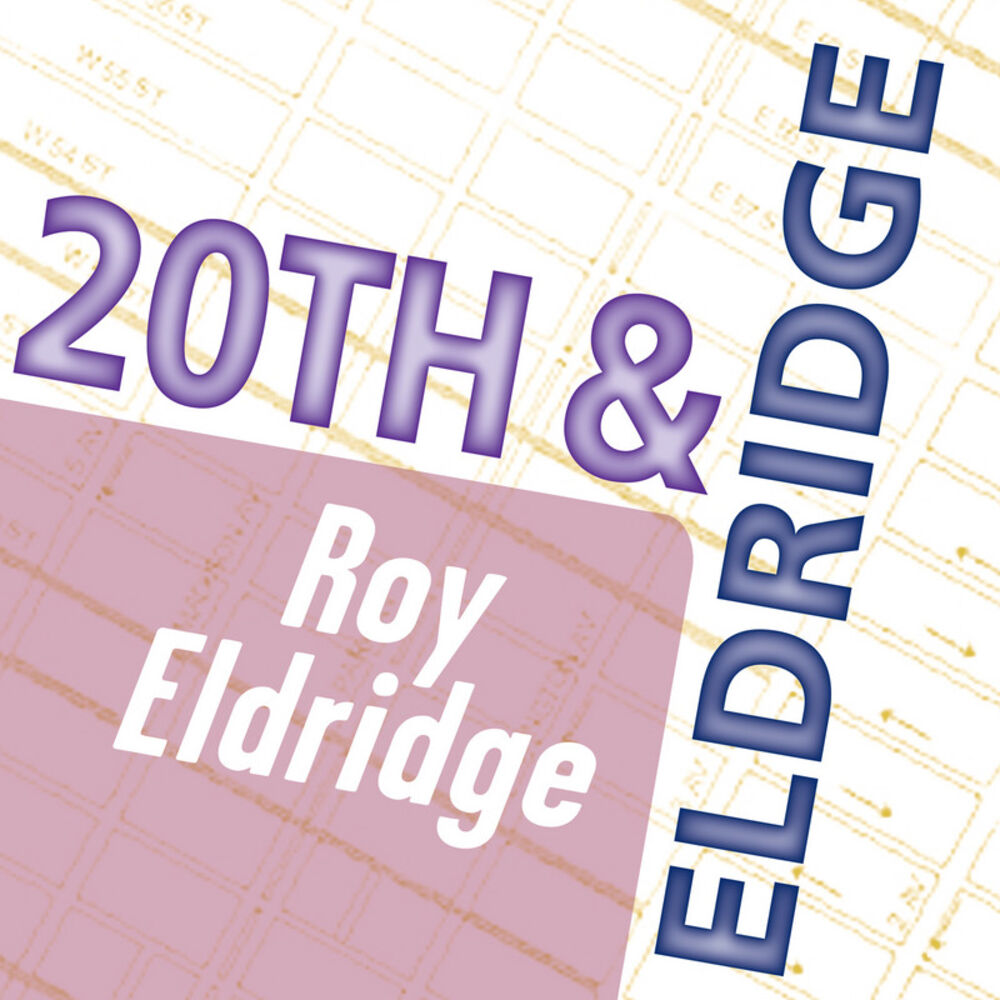 Picture of Roy Eldridge: 20th & Eldridge