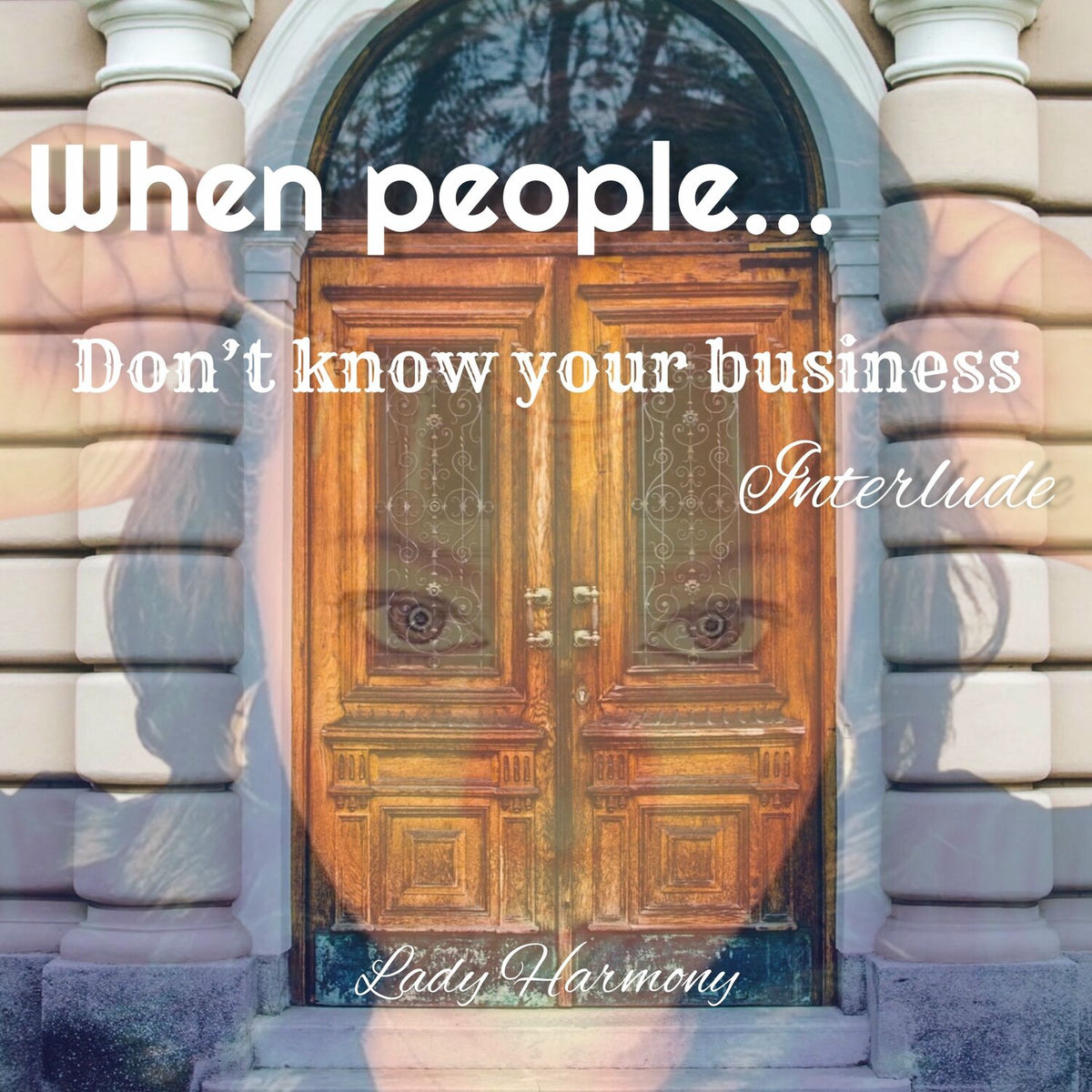 Album cover of When People Don't Know Your Business (Interlude)