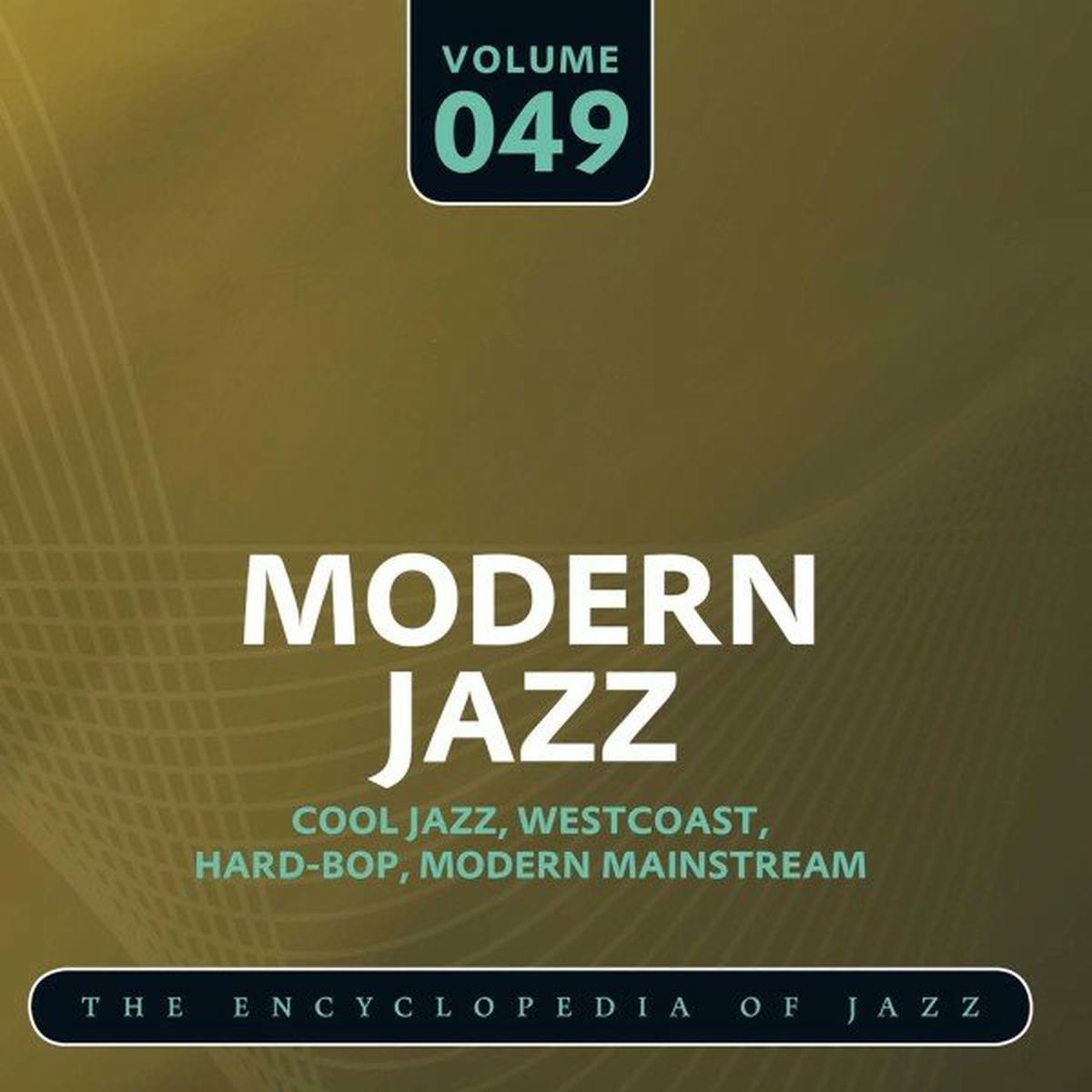 Album cover of Modern Jazz- The World's Greatest Jazz Collection, Vol. 49