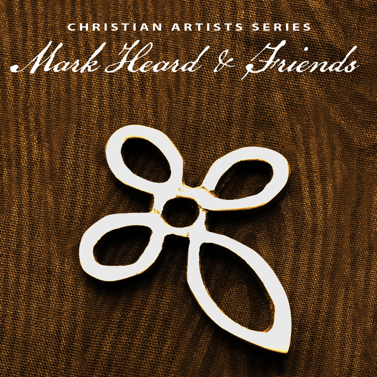 Album cover of Christian Artists Series: Mark Heard & Friends