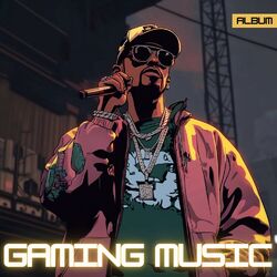 Cover of Gaming Music - Hip Hop Beats and Instrumentals for Gamers and Video Games