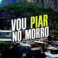 Vou Piar no Morro
