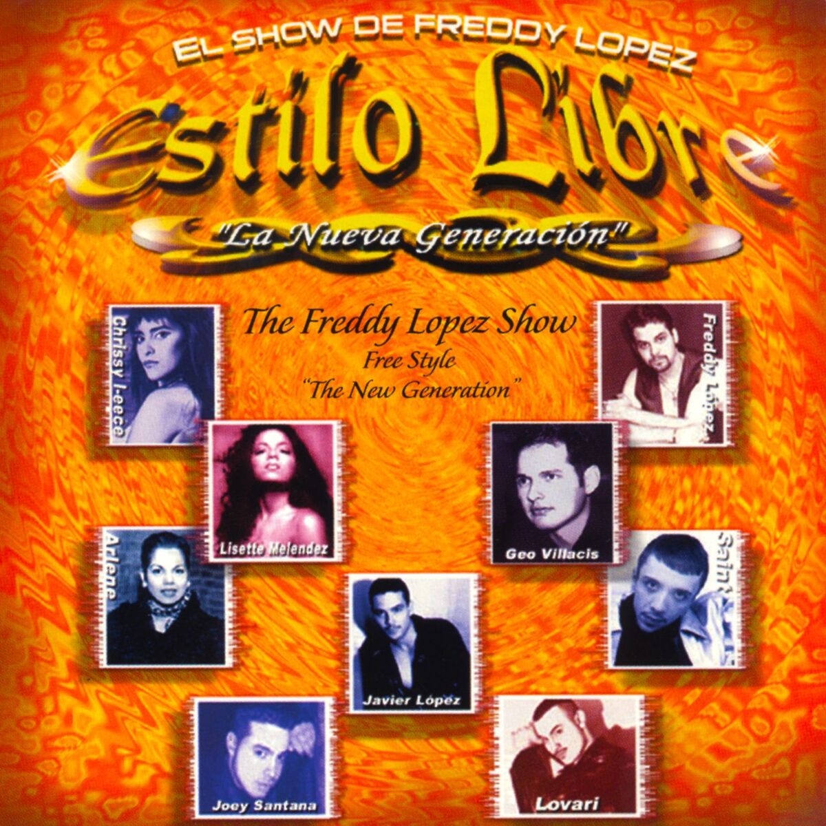 Album cover of El Show De Freddy Lopez Estilo Libre La Nueva Generacion