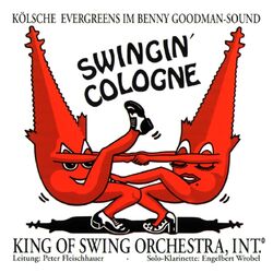Cover of Swingin' Cologne (Kölsche Evergreens Im Benny Goodman-Sound)