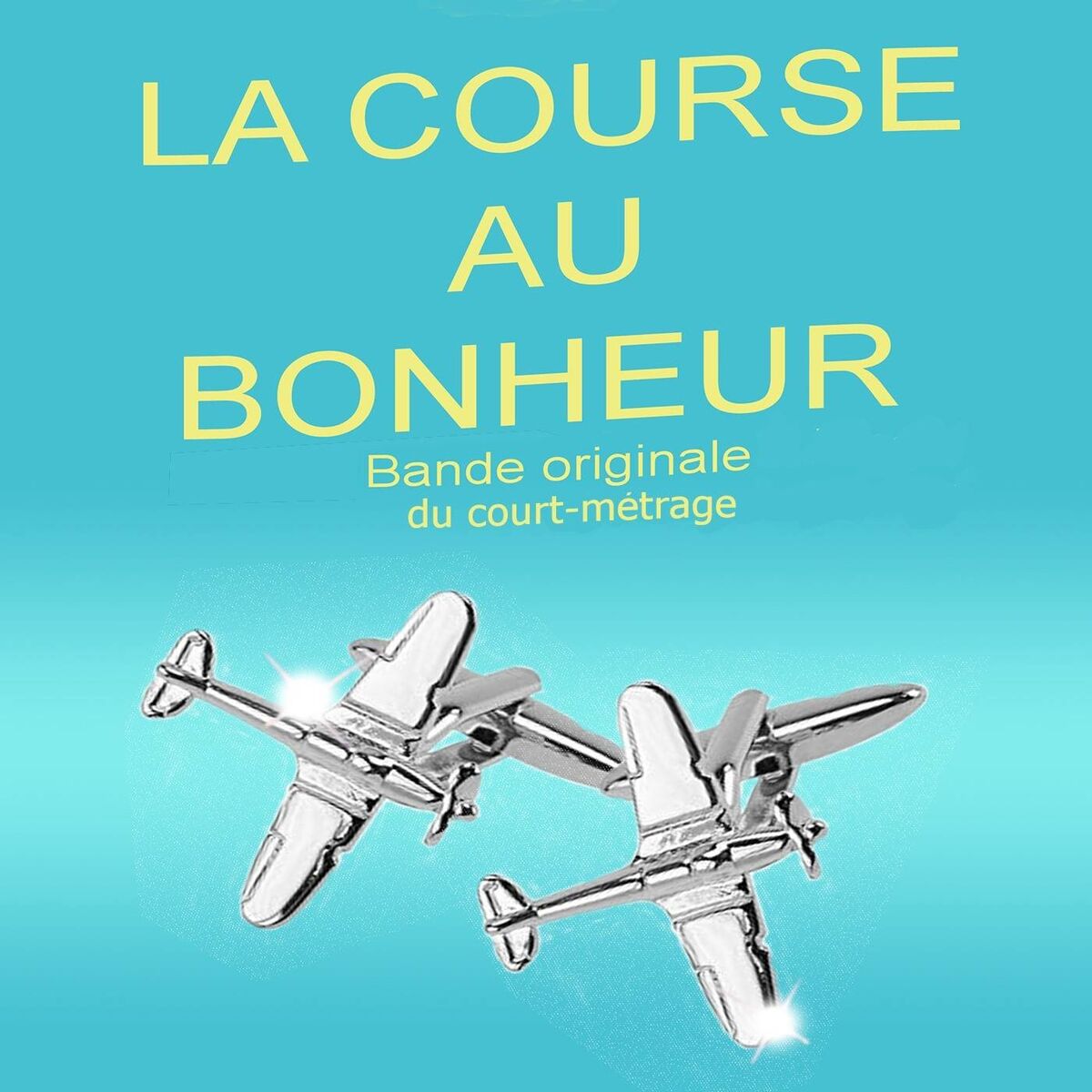 Album cover of La Course au Bonheur (Bande Originale du Court-Métrage)