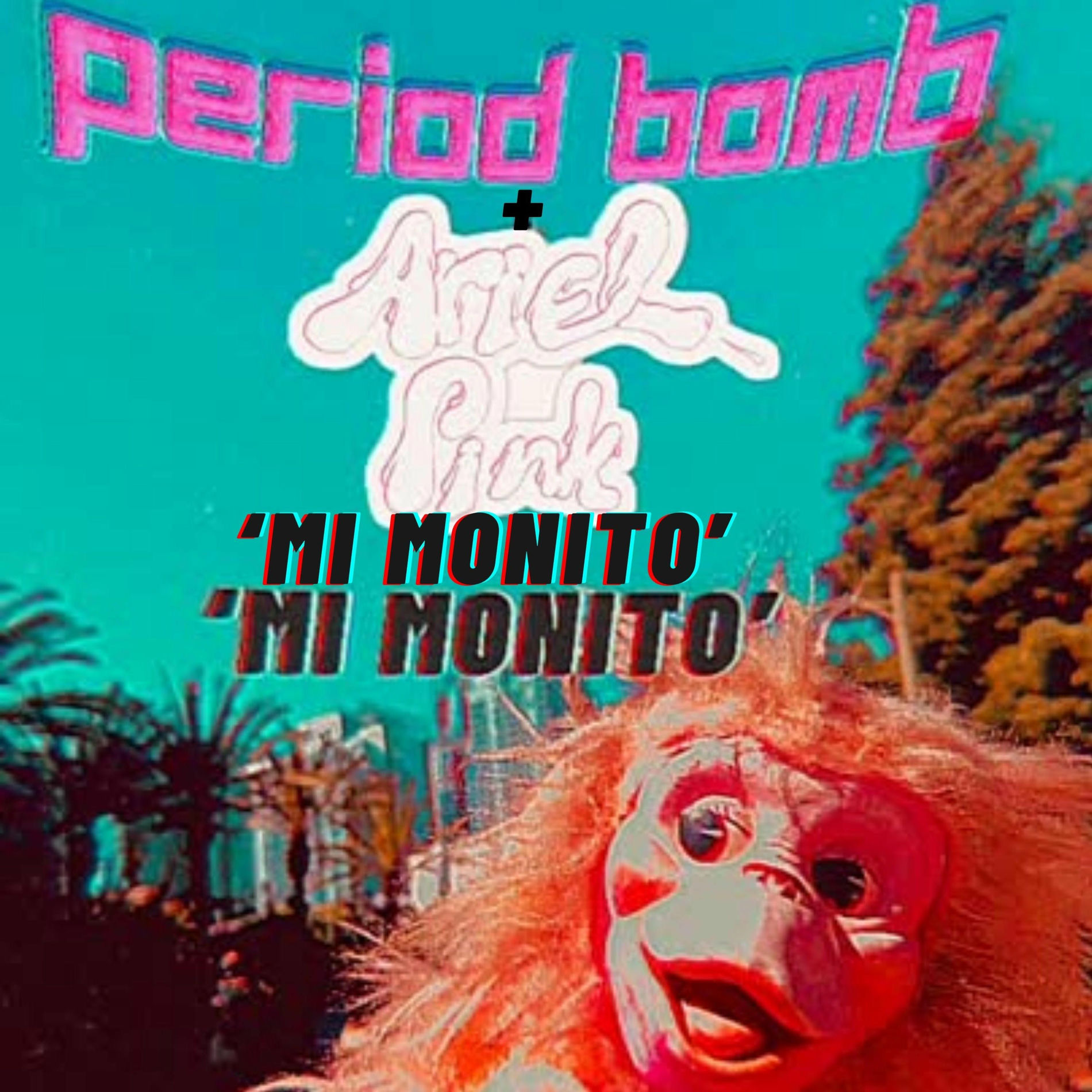 Album cover of Mi Monito (feat. Ariel Pink)