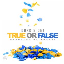 Cover of True or False (feat. Dej Loaf)