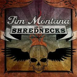 Cover of Tim Montana and His Shrednecks
