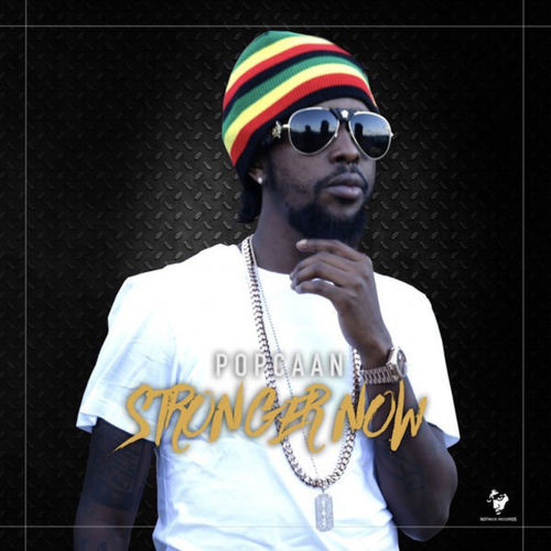 Stronger Now — Popcaan