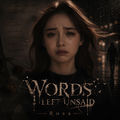 Words I Left Unsaid