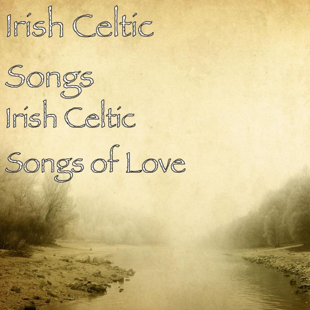 Picture of Irish Celtic Songs of Love