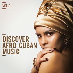 Cover of Discover Afro Cuban Music, Vol. 1