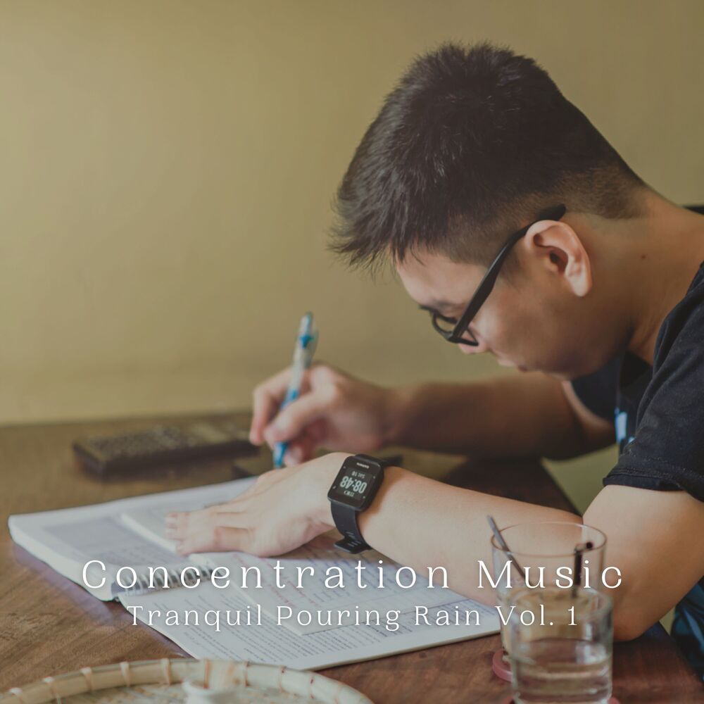 Picture of Concentration Music: Tranquil Pouring Rain Vol. 1
