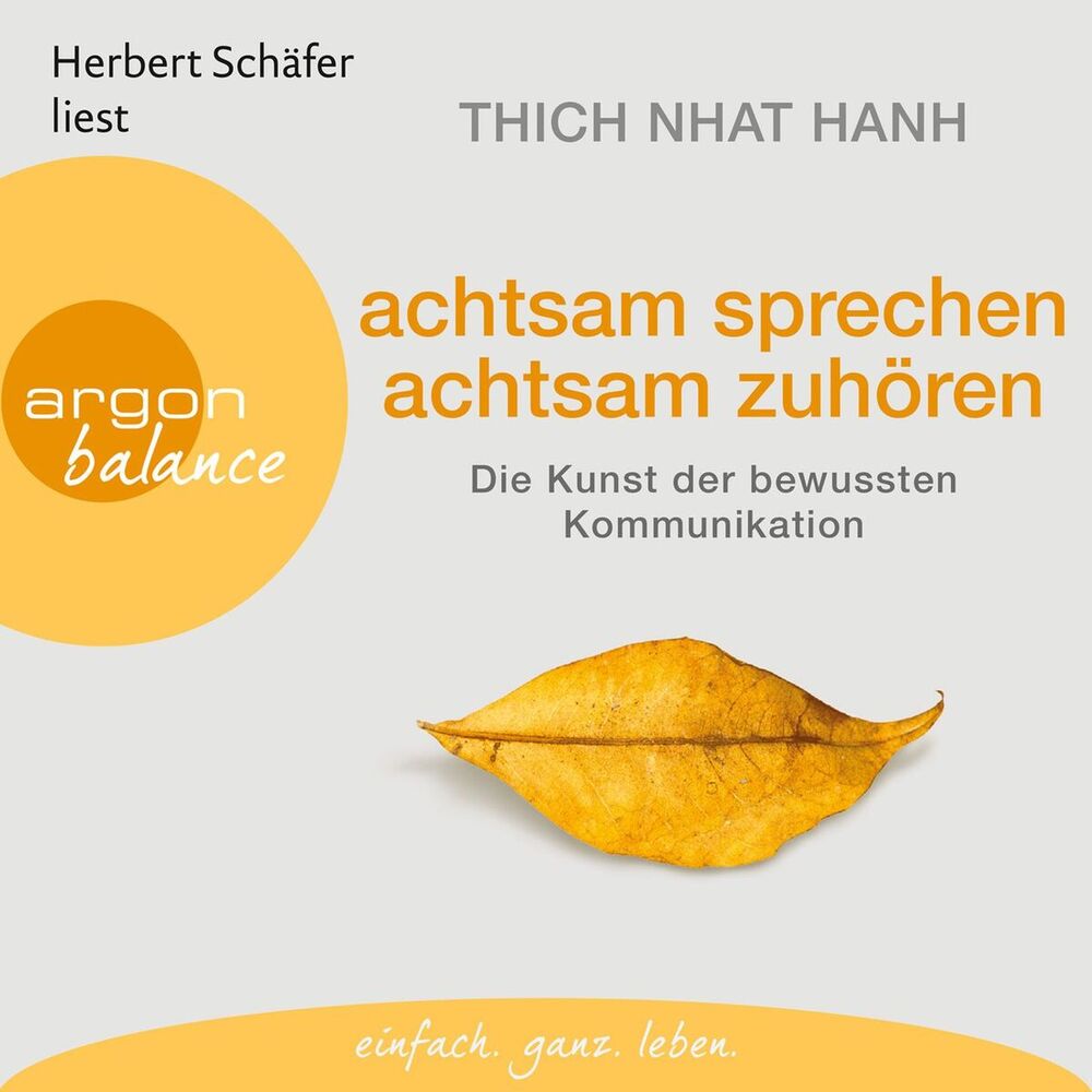 Picture of Achtsam sprechen, achtsam zuhören - Die Kunst der bewussten Kommunikation (Gekürzte Fassung)