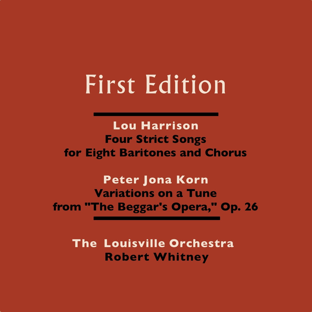 Picture of Lou Harrison: Four Strict Songs for Eight Baritones and Orchestra - Peter Jona Korn: Variations On a Tune From "The Beggar's Opera