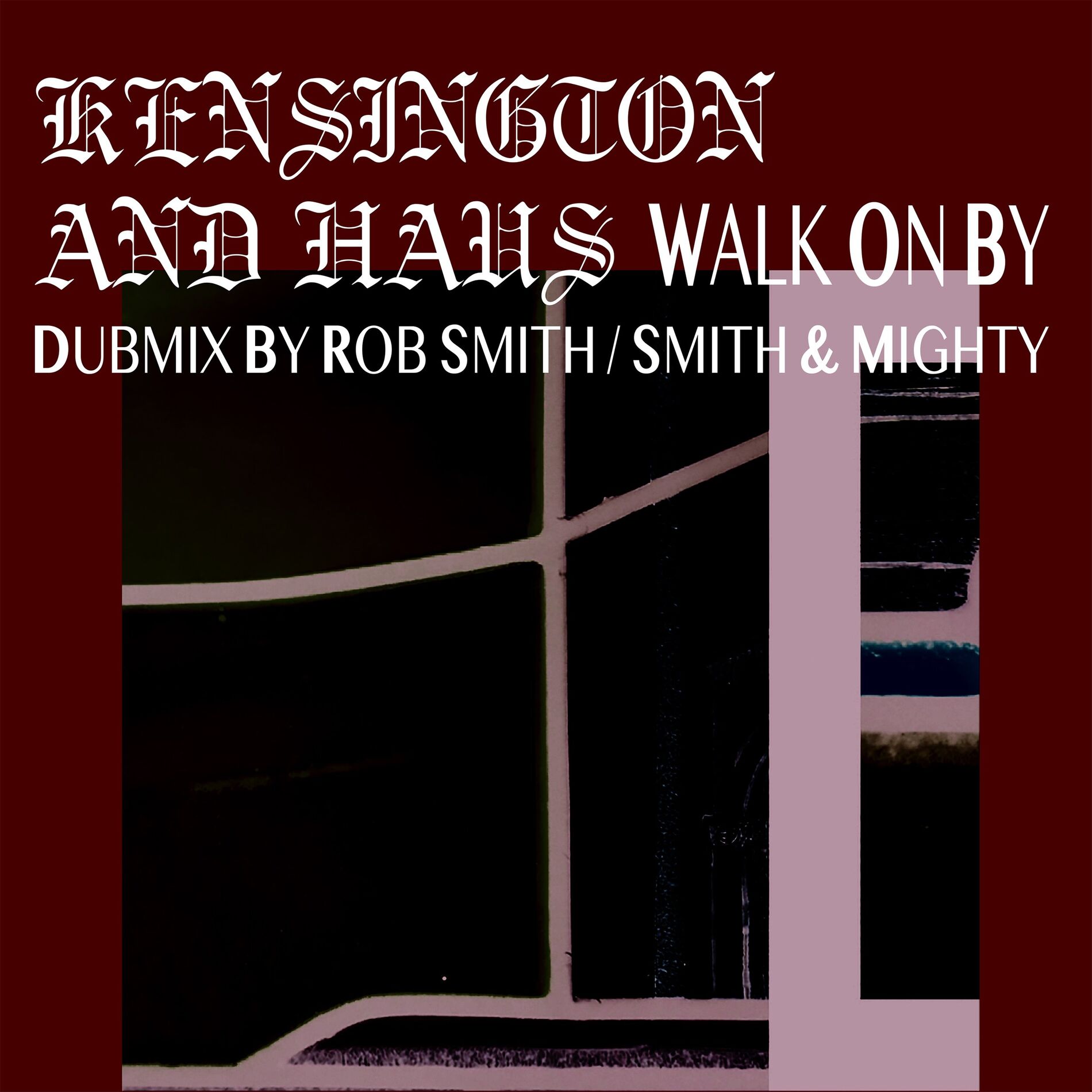 Album cover of Walk on By (Dubmix by Rob Smith / Smith & Mighty)