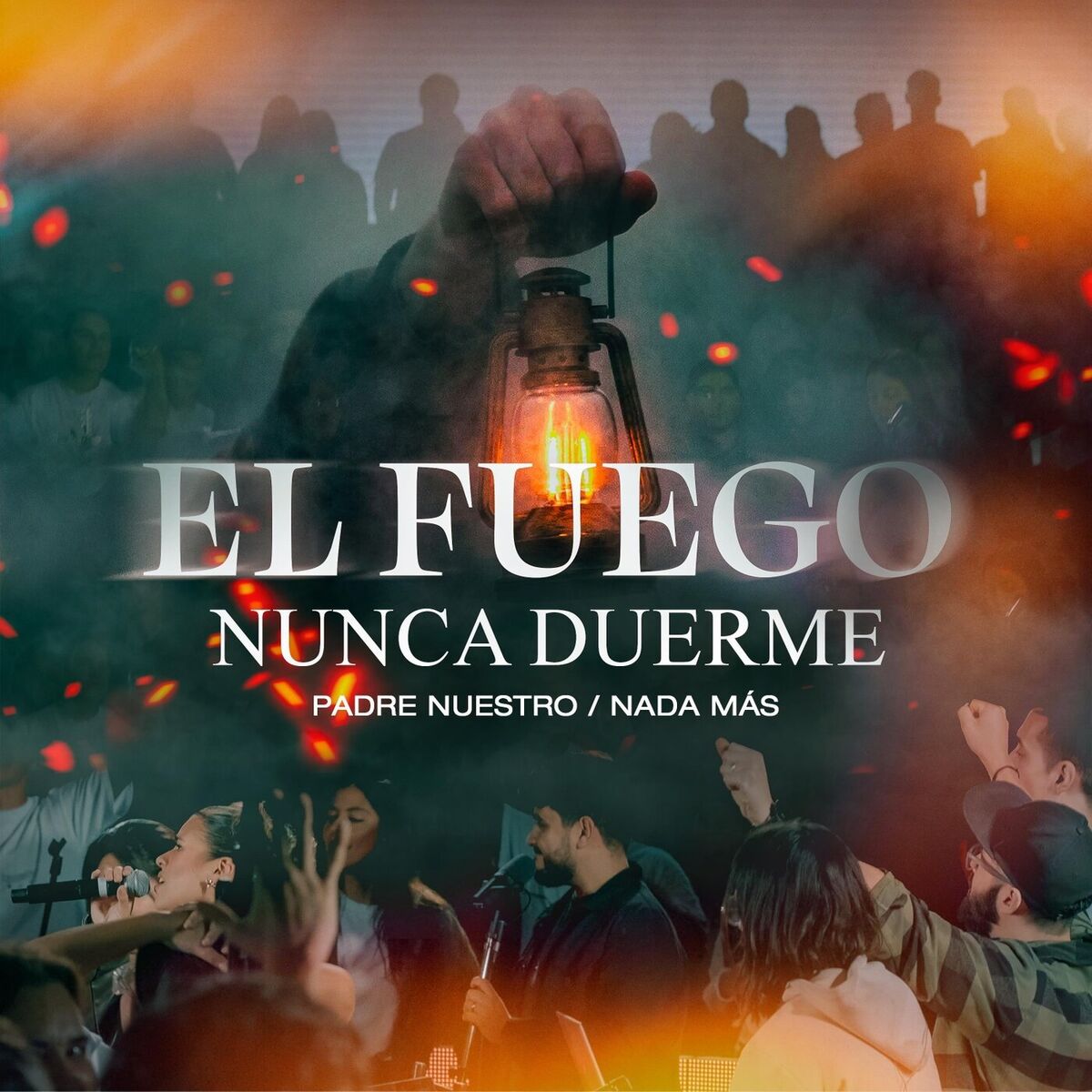 Album cover of El Fuego Nunca Duerme / Padre Nuestro / Nada Más (En Vivo)