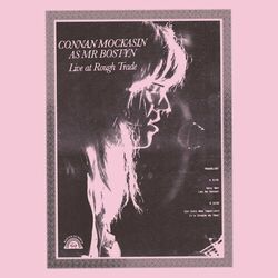 Cover of Connan Mockasin as Mr Bostyn (Live at Rough Trade)
