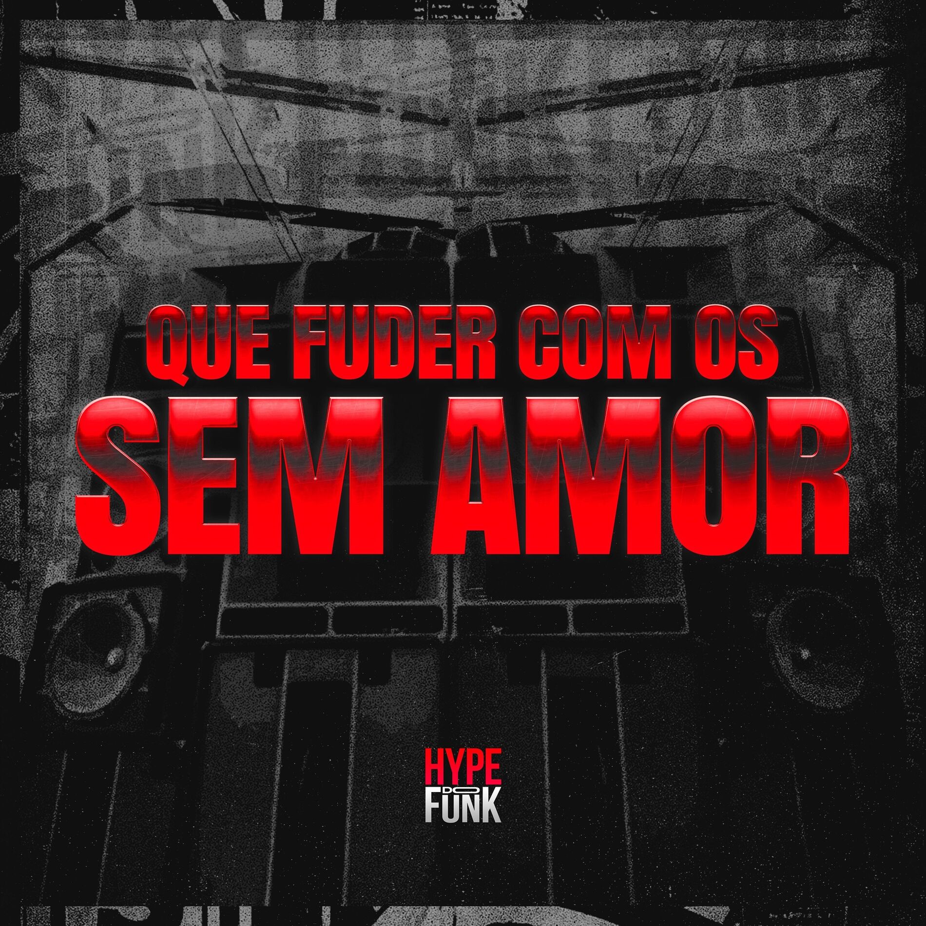 Album cover of Que Fuder Com os Sem Amor