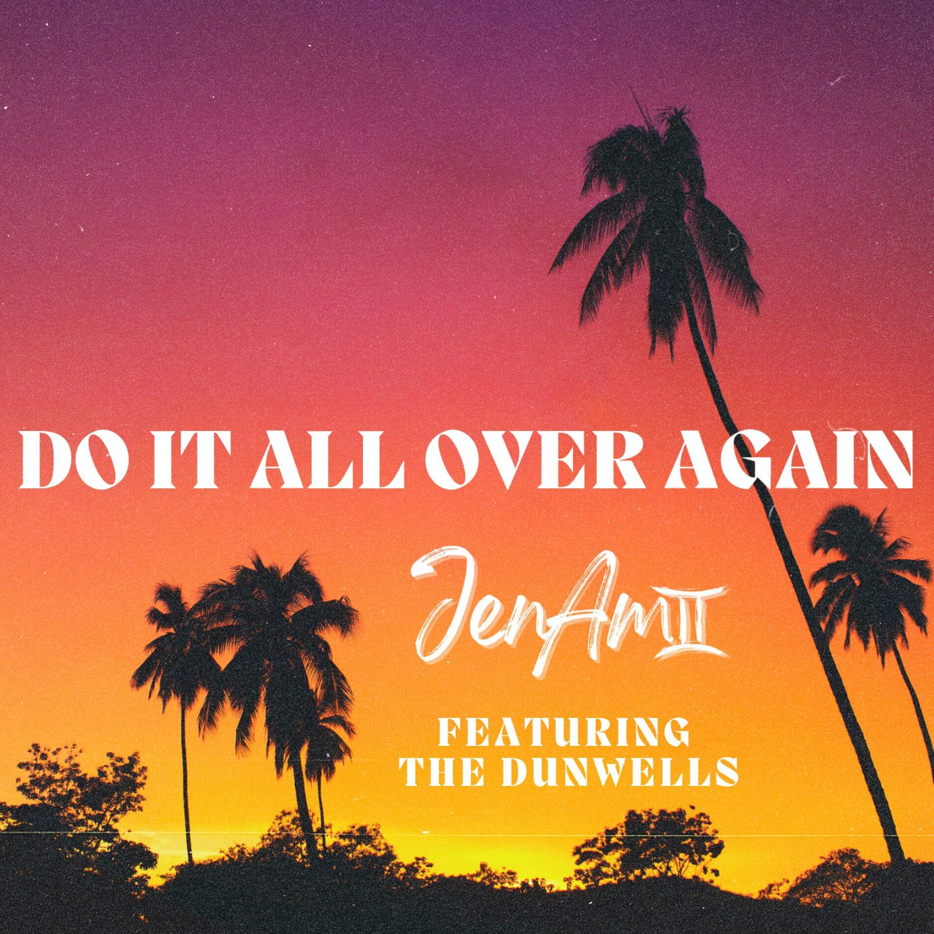 Album cover of Do It All Over Again (feat. The Dunwells)