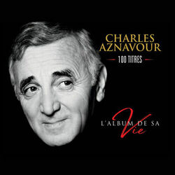 Cover of L'album de sa vie 100 titres
