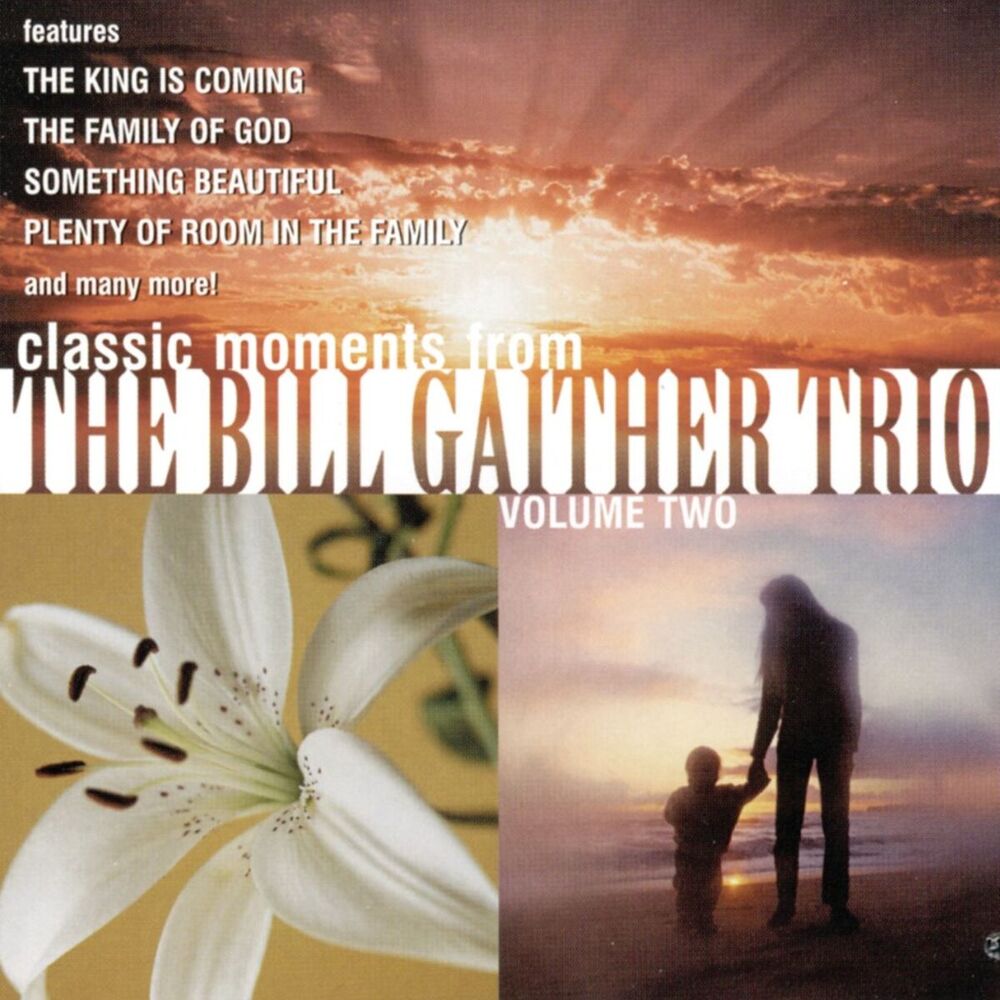 Picture of Classic Moments From The Bill Gaither Trio, Vol. 2