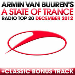 Cover of A State Of Trance Radio Top 20 - December 2012