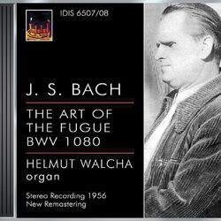 Cover of Bach, J.S.: Art of the Fugue (The) / Toccata and Fugue, Bwv 565 / Passacaglia and Fugue, Bwv 582 (Walcha) (1947, 1952, 1956)