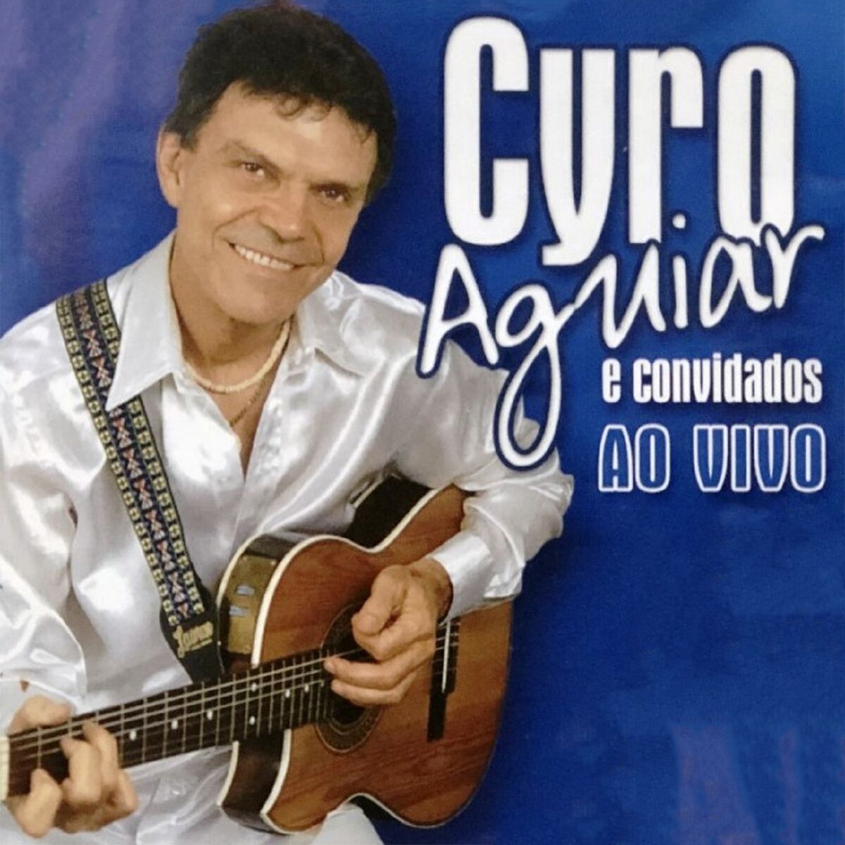 Album cover of Cyro Aguiar e Convidados (Ao Vivo)