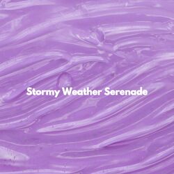 Cover of Stormy Weather Serenade