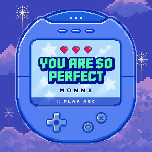 MONNI – You are so perfect (2025) – Single